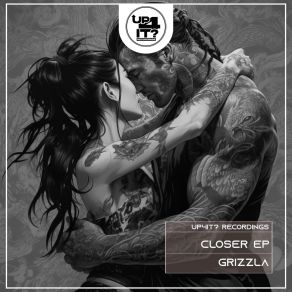 Download track Closer Grizzla