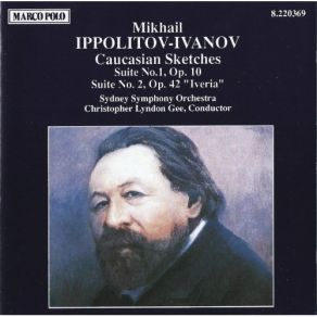 Download track 01. Caucasian Sketches Suite No. 1 Op. 10 - I. In A Mountain Pass Mikhail Ippolitov-Ivanov