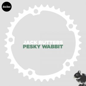 Download track Pesky Wabbit (Tulioxi Remix) Jack Butters