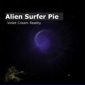 Download track All Gone Alien Surfer Pie