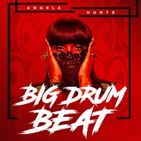 Download track Big Drum Beat Angela Hunte