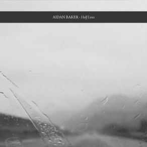 Download track Then Came The Storm Aidan Baker