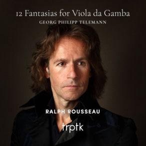 Download track Fantasia No. 10 In E Major, TWV 4035 III. Scherzando Ralph Rousseau