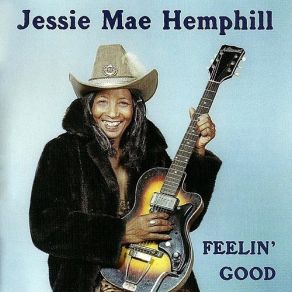 Download track Tell Me You Love Me Jessie Mae Hemphill