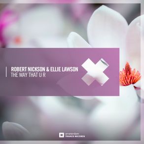 Download track The Way That U R (Extended Mix) Ellie Lawson