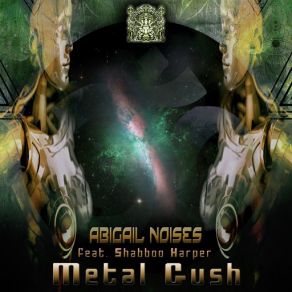 Download track Metal Gush Shabboo Harper, Abigail Noises