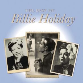 Download track Please, Don'T Talk About Me When I'M Gone Billie Holiday