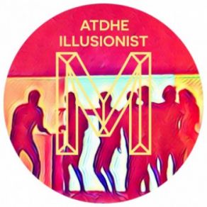 Download track Illusionist Atdhe