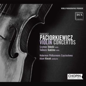 Download track Concerto For 2 Violins & Orchestra I. Moderato Adam Klocek, Tadeusz Gadzina, Huberman Philharmonic Częstochowa, Szymon Telecki