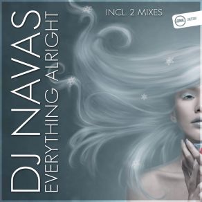 Download track Everything Alright (Dub Mix) DJ Navas