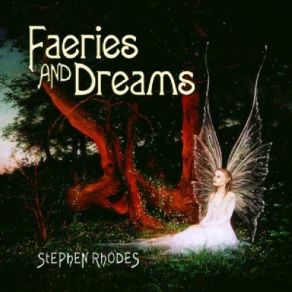 Download track Faery Blessings Stephen Rhodes