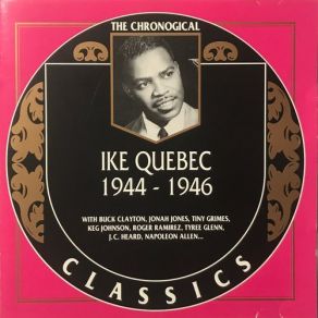 Download track I. Q. Blues (Blue Harlem) Ike QuebecBlue Harlem