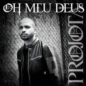 Download track Oh Meu Deus Projota