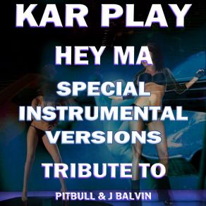 Download track Hey Ma (Like Instrumental Mix) Kar Play