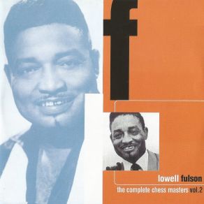 Download track Shed No Tears Lowell Fulson