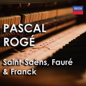 Download track Sonata In A Major For Violin & Piano, FWV 8: Fauré: Nocturne No. 5 In B Flat Major, Op. 37 Rogé Pascal