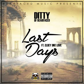 Download track Last Days Ditty Cincere, Cloey Dnt Love