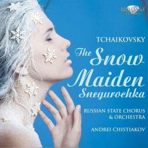 Download track The Snow Maiden: Dance Of The Tumblers Andrey Chistiakov, Nikolai Vassiliev, Russian State Chorus, Natalia Erassova, Alexander Archipov, Russian State Orchestra