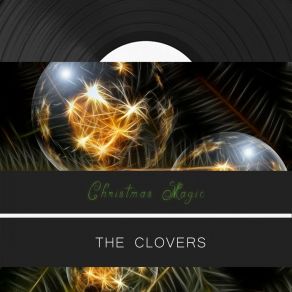 Download track If I Could Be Loved By You The Clovers