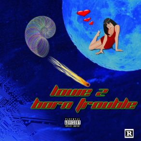 Download track Born Trouble Louie Z