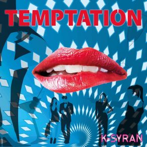 Download track Temptation (Remix DJ Pioneer / Tj) K-Syran