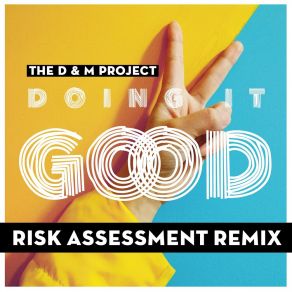 Download track Doing It Good (Risk Assessment Main Dub Remix) Michele Chiavarini