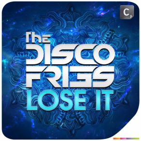 Download track Lose It (Original Mix) The Disco Fries