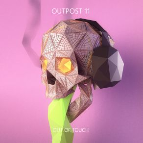 Download track Out Of Touch Outpost 11