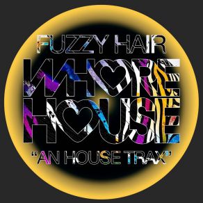 Download track An House Trax (Radio Mix) Fuzzy Hair