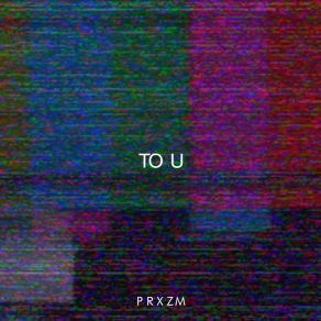 Download track To U Przxm