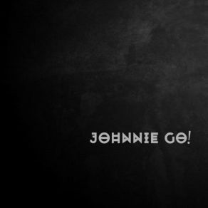 Download track Velho Sorrateiro Johnnie Go!