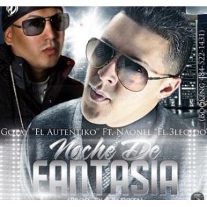 Download track Noche De Fantasia Gotay El Autentiko, Naonel El 3legido