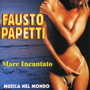 Download track Mare Incantato Fausto Papetti