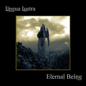 Download track Eternal Being Lingua Lustra