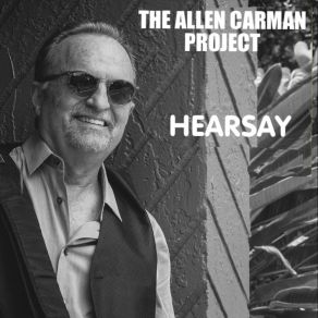 Download track Hearsay The Allen Carman Project