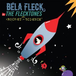 Download track Life In Eleven Béla Fleck, The Flecktones