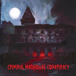 Download track Bones Behind Criminal Madhouse Conspiracy