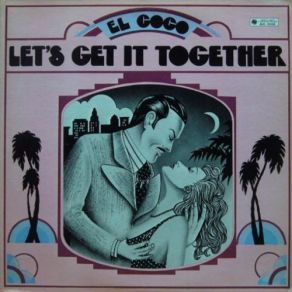 Download track Let's Get It Together El Coco, Merria Ross, Adrienne Williams, Chris Bocchino, Jerri Bocchino, Kathy Nixon, Marsha Thacker, Pat Powdrill