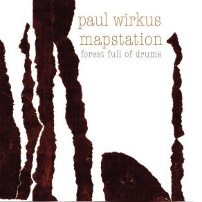 Download track Being With The Birds Mapstation, Paul Wirkus