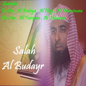 Download track Sourate Al Anbiya (Quran) Salah Al Budayr