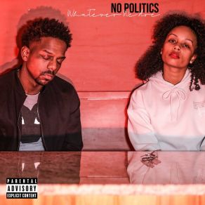 Download track Whatever We Are No PoliticsTish, Shaun Carlo