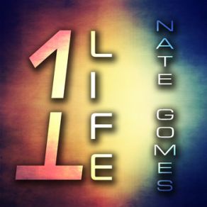 Download track One Life Nate Gomes