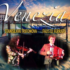 Download track Venezia Fausto FerrariStanislava Trifonova