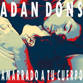 Download track Me Imagino Adan Dons