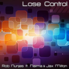 Download track Lose Control (Instrumental Extended Club Mix) Jax Milton