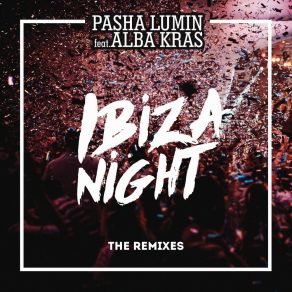 Download track Ibiza Night (Mbnn Remix Radio Edit) Alba Kras