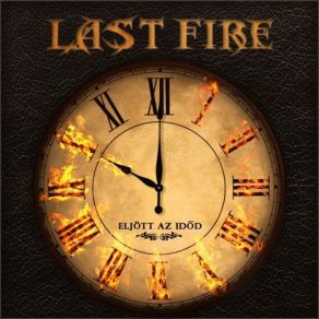 Download track Eljött Az Időd Last Fire