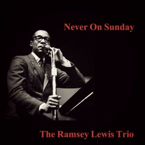 Download track Exactly Like You Ramsey Lewis Trío