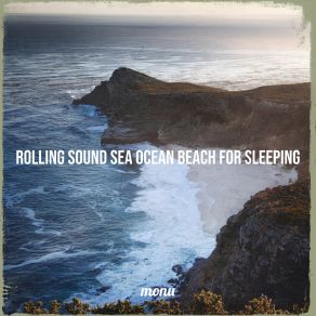 Download track Rolling Sound Sea Ocean, Pt. 32 Monu