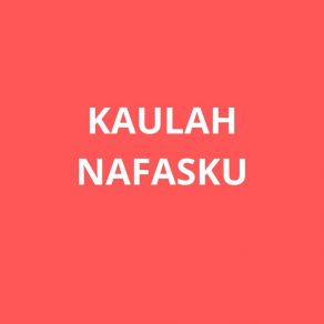 Download track Kaulah Nafasku Evander Solstice